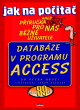 Jak na počítač, Databáze v programu Access